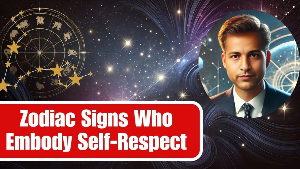 Zodiac Signs Who Embody Self-Respect