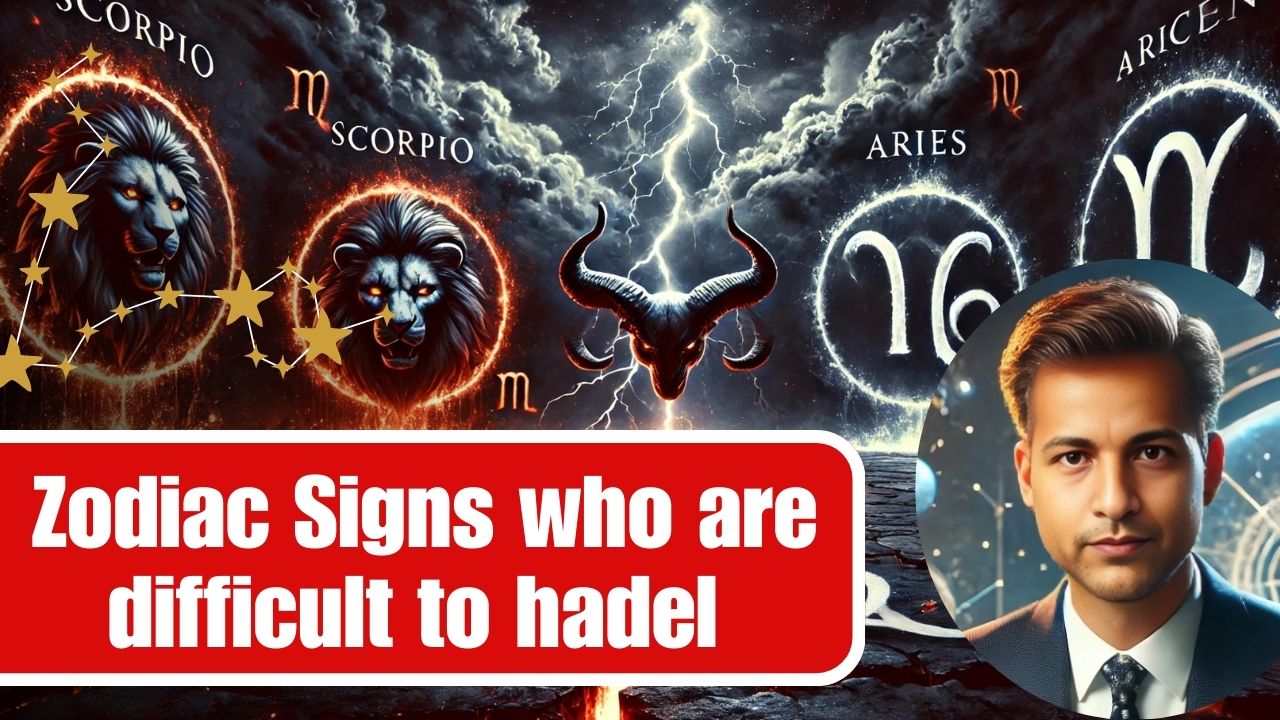 Zodiac Signs Who are Difficult to Handle 